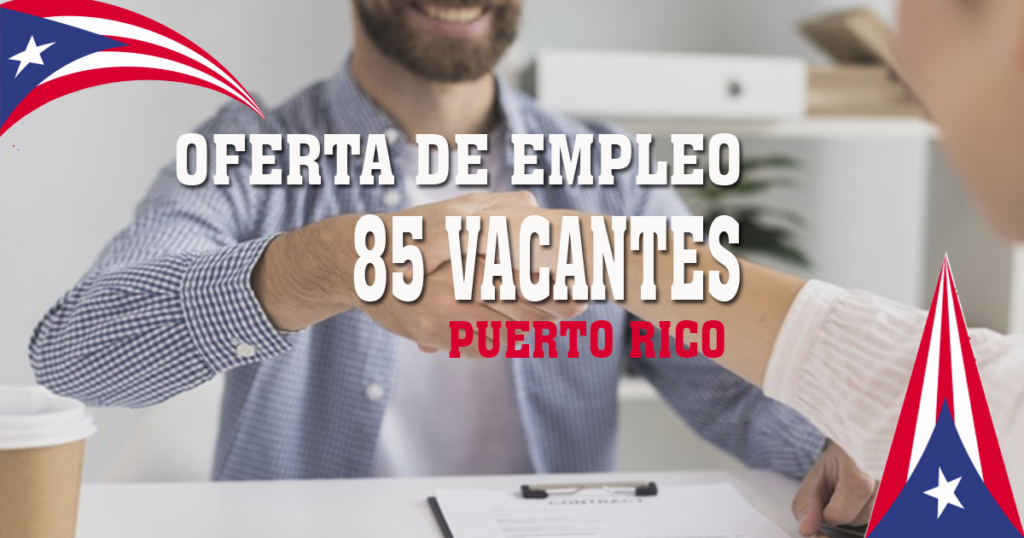 Vacantes de empleos disponibles en Puerto Rico mas de 85 disponibles